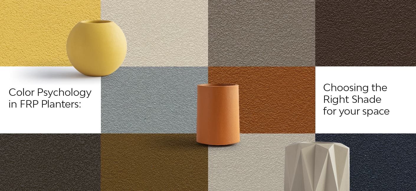 Colour Psychology in FRP Planters: Choosing the Right Shade for Your Space